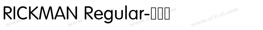 RICKMAN Regular字体转换